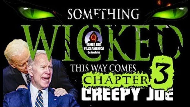 SOMETHING WICKED THIS WAY COMES: Chapter Three - Joe Biden's Failing Brains