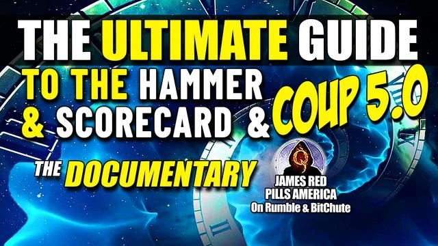The ULTIMATE GUIDE To The Hammer & Scorecard - COUP 5.0: Their Demonic End Game & Why They MUST Win!