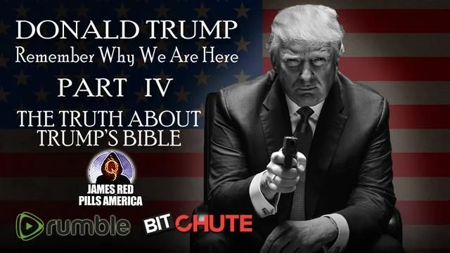 [Pt 4] President Trump: TRUTH ABOUT TRUMP'S BIBLE! Remember Why We Are Here Pro-Trump Video Series