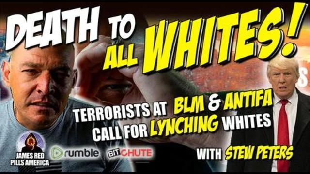 DEATH TO WHITEY?! Commie Terrorist Orgs Publicly Call For LYNCHING Of White People! Must Stew Peters