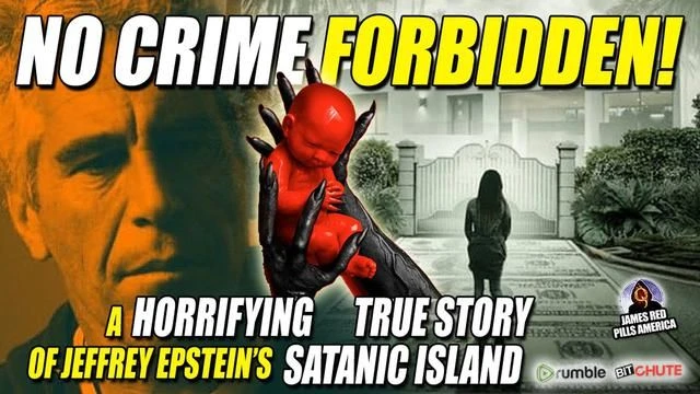 NO CRIME FORBIDDEN! The MIND BLOWING True Story of Epstein's Satanic Island of Terror - MUST SEE!