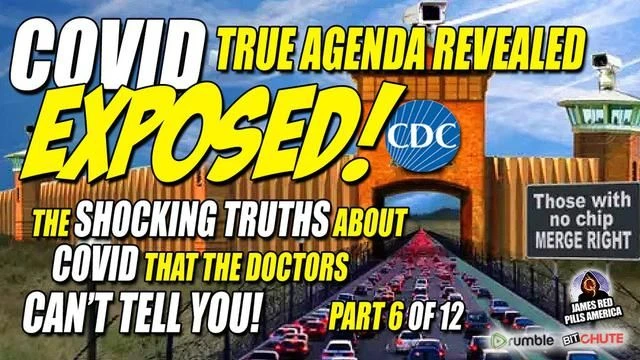 COVID EXPOSED! Pt 6 of 12: TRUE AGENDA REVEALED! Dr Brian Hooker, Del Bigtree & Dr Paul Alexander!