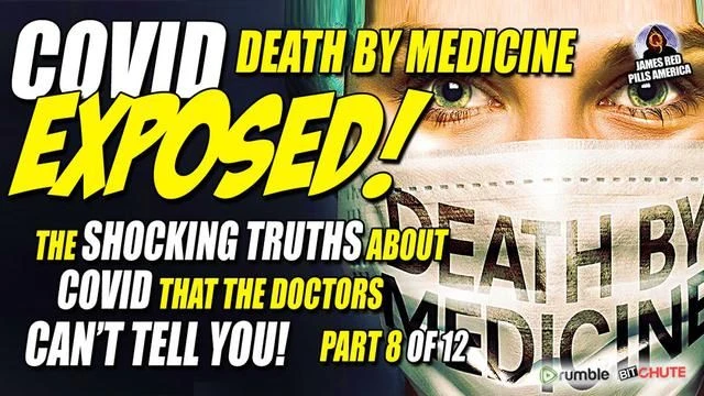 COVID EXPOSED! Pt 8 of 12: DEATH BY MEDICINE! Dr. Lee Merritt & Dr Bryan Ardis!