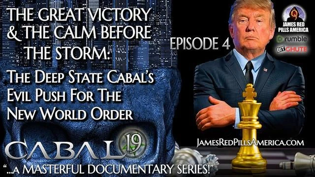 CABAL-19 (EP4): The Great Victory & Calm Before The Storm vs The Deep State Cabal's New World Order!