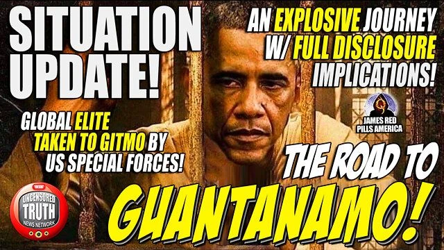 BOMBSHELL! Guantanamo Bay Detention Camp: Global Elite Taken to GITMO By US Special Forces!