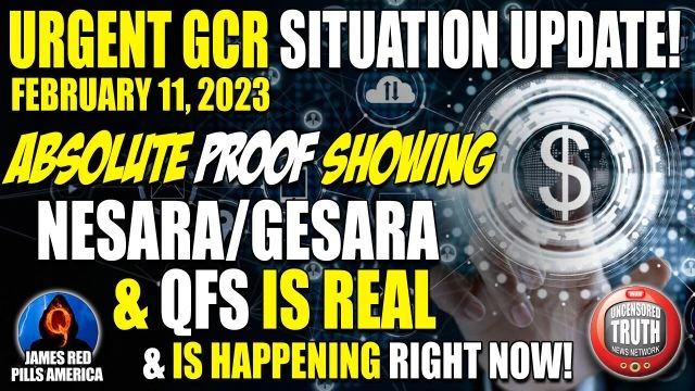 URGENT Situation Update Feb 11: Absolute PROOF That QFS NESARA GESARA Is REAL & HAPPENING Right NOW!