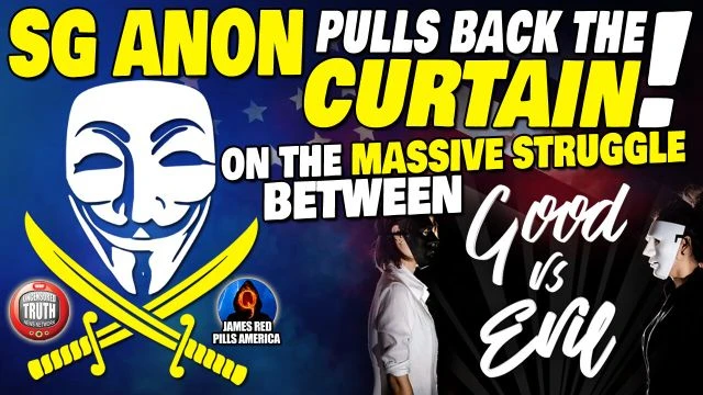 SG ANON PULLS BACK THE CURTAIN On The MASSIVE STRUGGLE Between GOOD & EVIL! Situation Update!