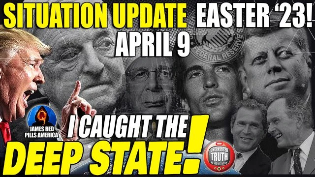 SITUATION UPDATE Easter Edition 4/9: Trump: I Caught The Deep State! JFK Jr, Schwab Bush & 322! WOW!