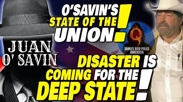 JUAN OSAVIN STATE Of The UNION UPDATE! ''DISASTER Is Coming For Them ALL! Evil Doers Are Going DOWN!''
