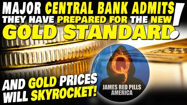 BREAKING! Major CENTRAL BANK Admits It's ''PREPARED For NEW GOLD STANDARD!'' & ''Gold Will SKYROCKET!''